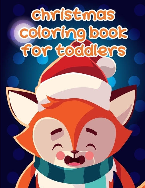 Christmas Coloring Book For Toddlers: Christmas gifts with pictures of cute animals by Blackice, Harry