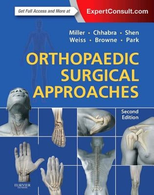 Orthopaedic Surgical Approaches by Chhabra, A. Bobby