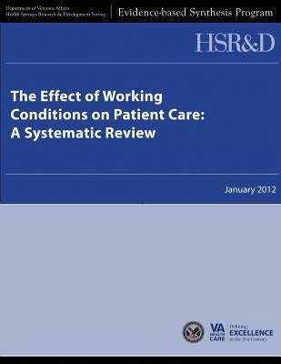 The Effect of Working Conditions on Patient Care: A Systematic Review by Service, Health Services Research