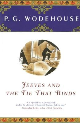 Jeeves and the Tie That Binds by Wodehouse, P. G.