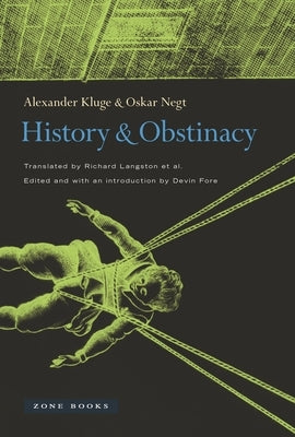 History and Obstinacy by Kluge, Alexander