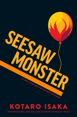 Seesaw Monster by Isaka, Kotaro