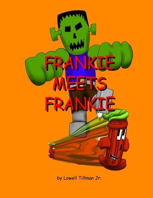 Frankie Meets Frankie by Tillman, Lowell, Jr.
