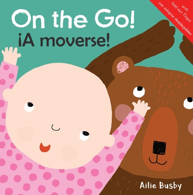 On the Go!/?A Moverse! by Busby, Ailie