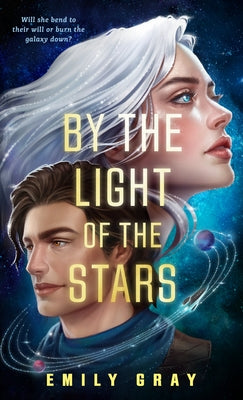 By the Light of the Stars by Gray, Emily