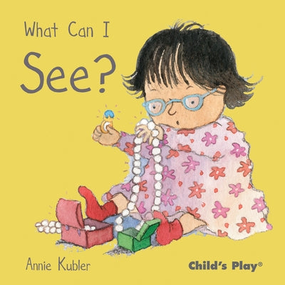What Can I See? by Kubler, Annie
