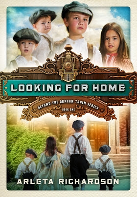 Looking for Home, 1 by Richardson, Arleta