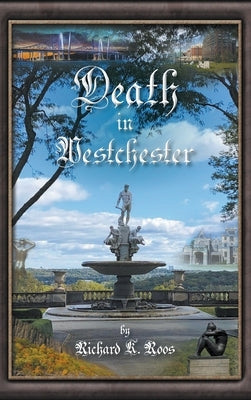 Death in Westchester (2nd Edition) by Roos, Richard K.
