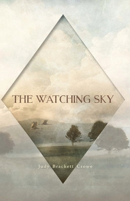 The Watching Sky by Crowe, Judy Brackett