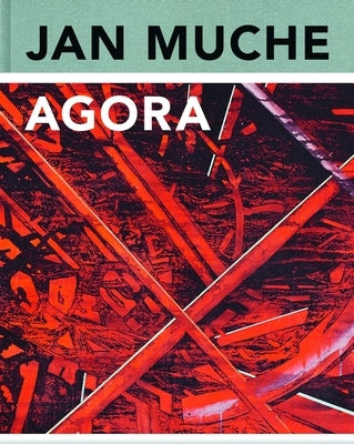 Jan Muche: Agora by Tannert, Christoph