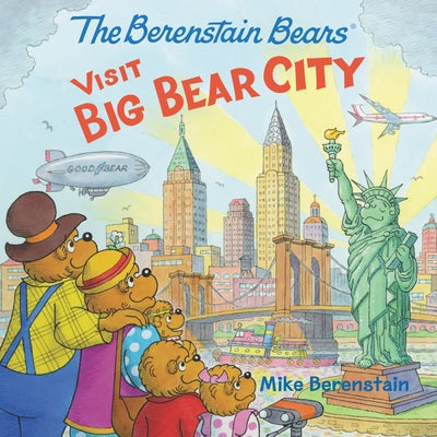 The Berenstain Bears Visit Big Bear City by Berenstain, Mike