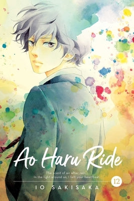 Ao Haru Ride, Vol. 12, 12 by Sakisaka, Io