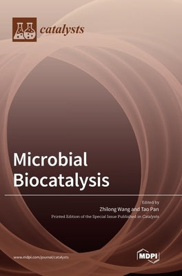 Microbial Biocatalysis by Wang, Zhilong