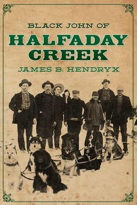 Black John of Halfaday Creek by Kuhlhoff, Peter