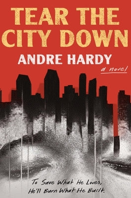 Tear the City Down by Hardy, Andre