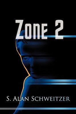 Zone 2 by Schweitzer, S. Alan