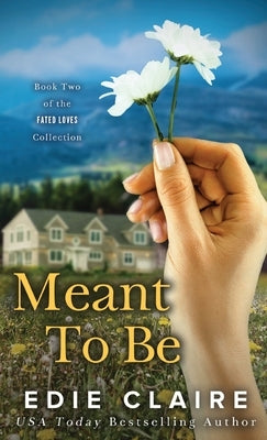 Meant To Be by Claire, Edie