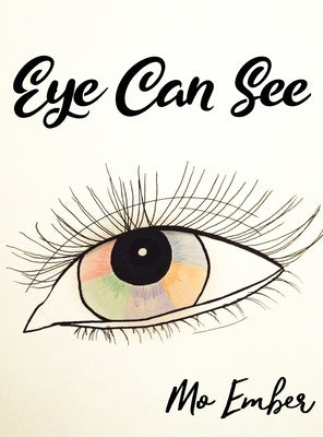 Eye Can See by Ember, Mo