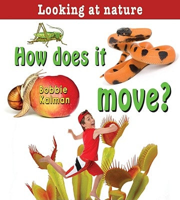 How Does It Move? by Kalman, Bobbie