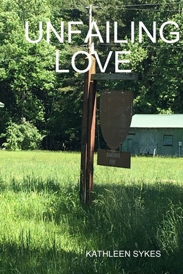 Unfailing Love by Sykes, Kathleen
