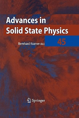 Advances in Solid State Physics 45 by Kramer, Bernhard