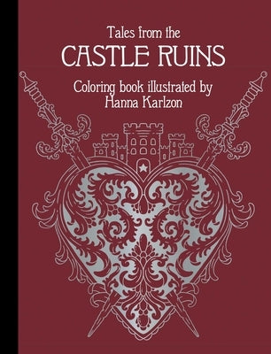 Tales from the Castle Ruins: Coloring Book by Karlzon, Hanna