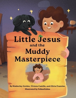 Little Jesus and the Muddy Masterpiece: The Little Jesus Chronicles by Gordon, Kimberley A.
