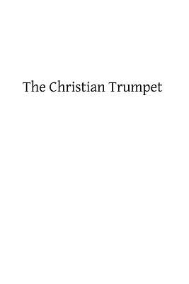 The Christian Trumpet by Hermenegild Tosf, Brother