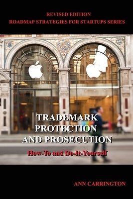 Trademark Protection and Prosecution by Carrington, Ann