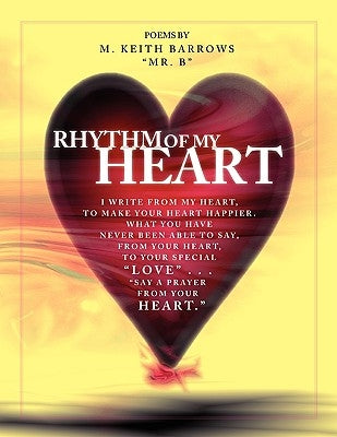 Rhythm of My Heart by Barrows, B. M. Keith