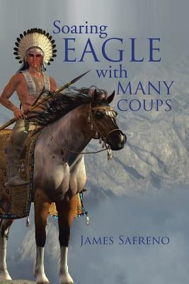 Soaring Eagle with Many Coups by Safreno, James