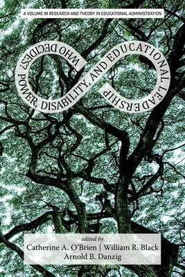 Who Decides?: Power, Disability, and Educational Leadership by O'Brien, Catherine A.