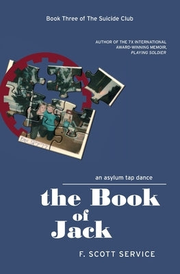 The Book of Jack: An Asylum Tap Dance by Service, F. Scott