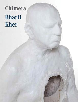 Bharti Kher: Chimera by Kher, Bharti
