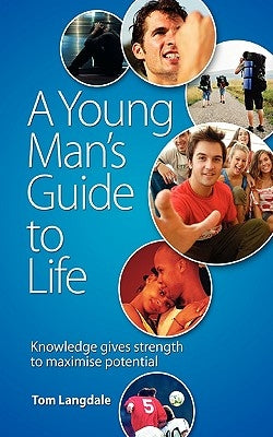 A Young Man's Guide to Life by Langdale, Tom