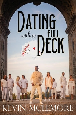 Dating With A Full Deck by McLemore, Kevin