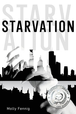 Starvation by Fennig, Molly