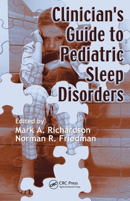 Clinician's Guide to Pediatric Sleep Disorders by Richardson, Mark