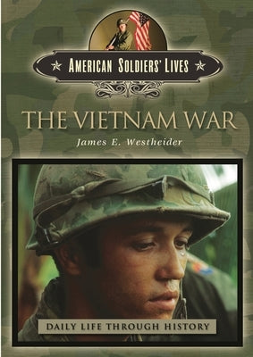 The Vietnam War by Westheider, James