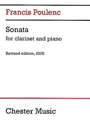 Sonata for Clarinet and Piano: Revised Edition, 2006 by Poulenc, Francis