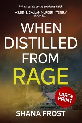 When Distilled From Rage by Frost, Shana