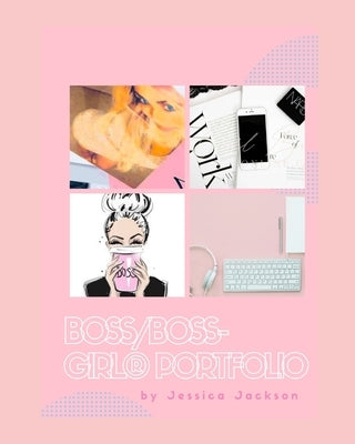 Boss/Boss-GIRL(R) Presentation Portfolio by Jackson, Jessica