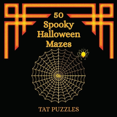 50 Spooky Halloween Mazes by Puzzles, Tat