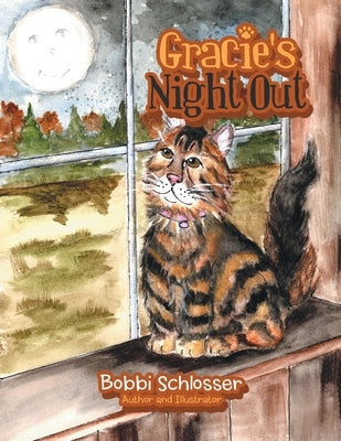 Gracie's Night Out by Schlosser, Bobbi