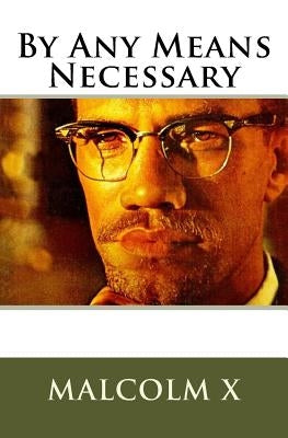 Malcolm X's By Any Means Necessary: Speech by Starr, Simon