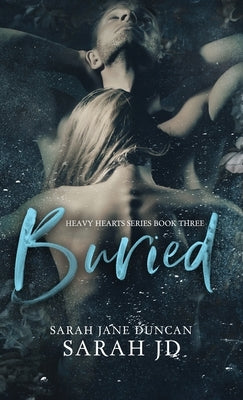Buried: A Dark High School Romance by Duncan, Sarah Jane