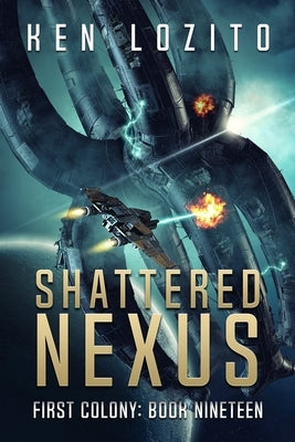 Shattered Nexus by Lozito, Ken
