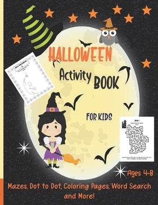 Halloween Kids Activity Book: Ages 4-8: Word Search, Mazes, Dot to Dot, Coloring Pages, Draw the Picture, 30 Fun Activities One Sided Pages by Press, Nekiri Rose