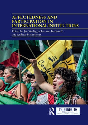 Affectedness and Participation in International Institutions by Sändig, Jan