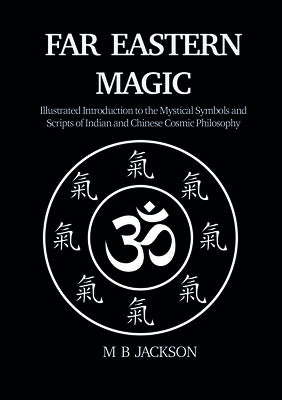 Far Eastern Magic by Jackson, M. B.